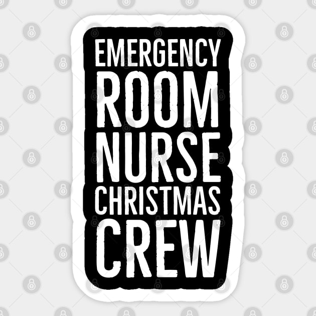 Emergency Room Nurse Christmas Crew Sticker by evokearo